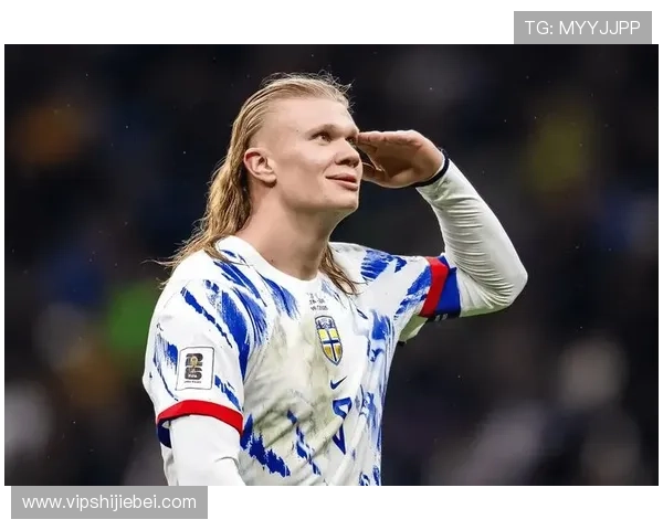 哈兰德不踢世界杯的真实原因以及他未来是否会改变国家队参赛策略的分析